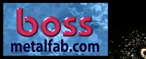 boss metal fabricators inc|BOSS METAL FABRICATORS .